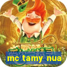 mc tamy nua